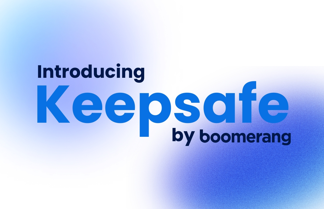 Introducing Keepsafe by Boomerang